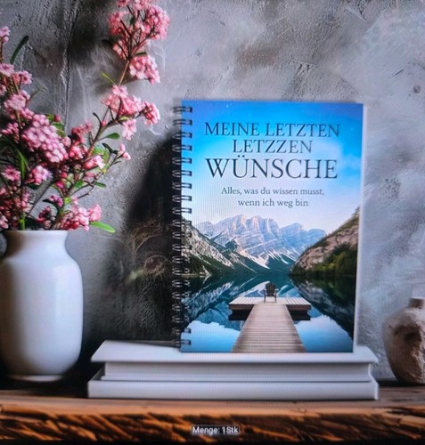 Meine letzten wünsche alle - letzten,