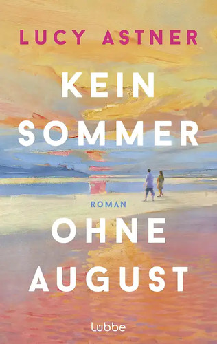 Kein sommer ohne august - sommer,