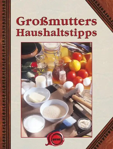 Großmutters haushaltstipps - haushaltstipps,